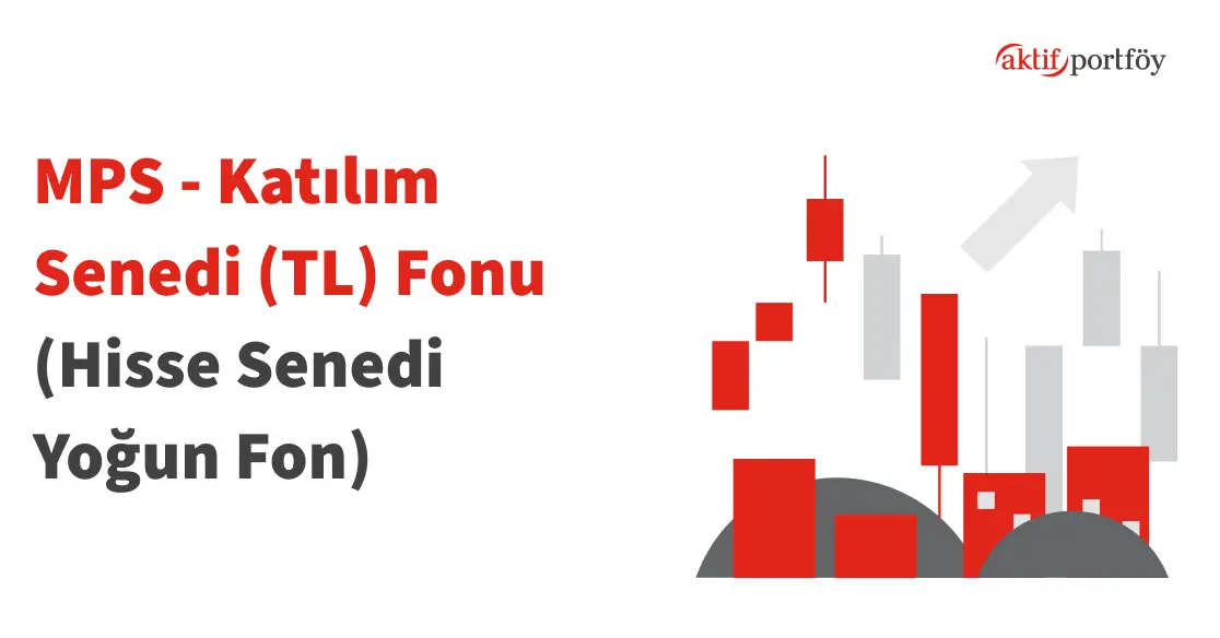 Katılım Hisse Senedi (TL) Fonu (MPS)