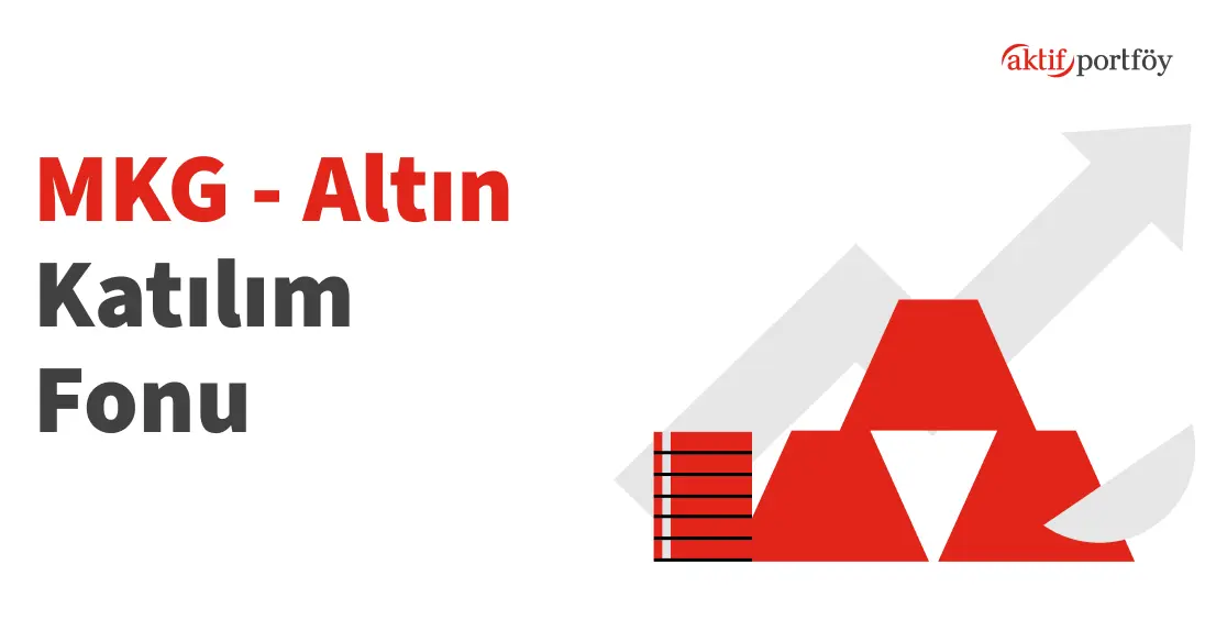 Altın Katılım Fonu (MKG)