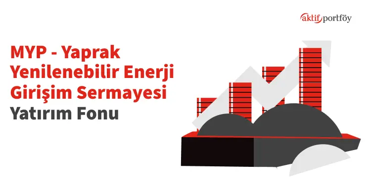 Yaprak Yenilenebilir Enerji Girişim Sermayesi Yatırım Fonu (MYP)