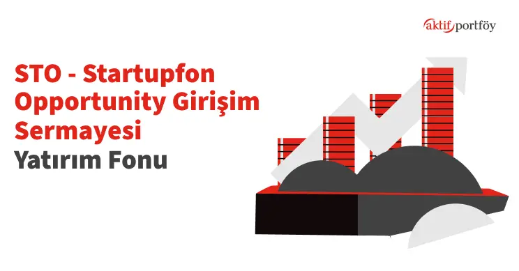 Startup Opportunity Girişim Sermayesi Yatırım Fonu (STO)
